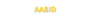 Der Vorname Aabid
