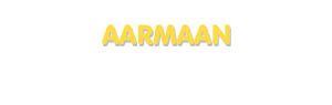 Der Vorname Aarmaan