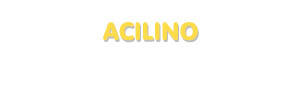 Der Vorname Acilino