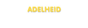 Der Vorname Adelheid
