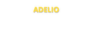 Der Vorname Adelio