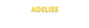 Der Vorname Adelise