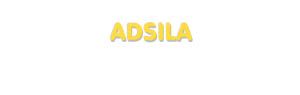 Der Vorname Adsila