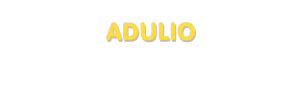 Der Vorname Adulio