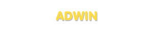 Der Vorname Adwin