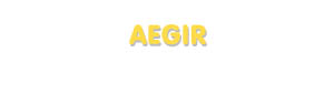 Der Vorname Aegir