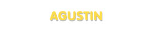 Der Vorname Agustin