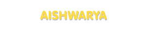 Der Vorname Aishwarya