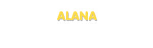 Der Vorname Alana