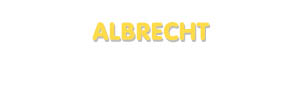 Der Vorname Albrecht