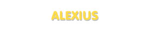 Der Vorname Alexius