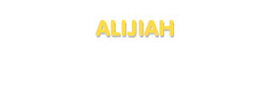 Der Vorname Alijiah