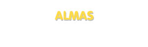 Der Vorname Almas