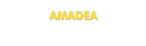 Der Vorname Amadea