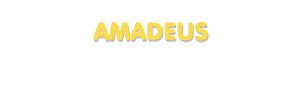 Der Vorname Amadeus