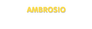Der Vorname Ambrosio