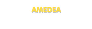 Der Vorname Amedea