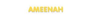 Der Vorname Ameenah