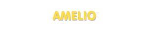Der Vorname Amelio