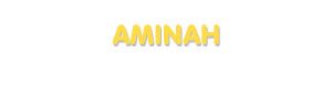 Der Vorname Aminah