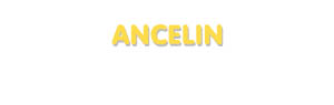 Der Vorname Ancelin