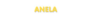 Der Vorname Anela