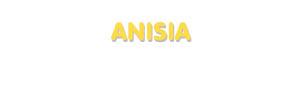 Der Vorname Anisia