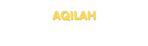 Der Vorname Aqilah