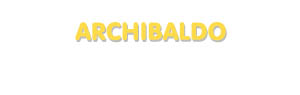 Der Vorname Archibaldo