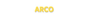 Der Vorname Arco