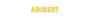 Der Vorname Aribert