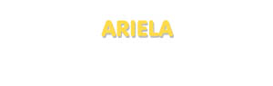 Der Vorname Ariela