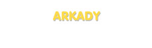 Der Vorname Arkady