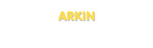 Der Vorname Arkin