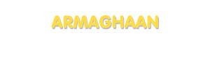 Der Vorname Armaghaan