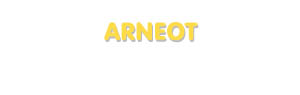Der Vorname Arneot