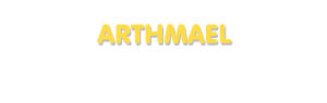 Der Vorname Arthmael