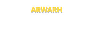 Der Vorname Arwarh
