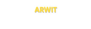 Der Vorname Arwit