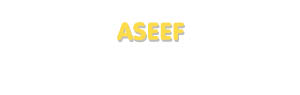 Der Vorname Aseef