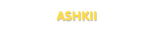 Der Vorname Ashkii