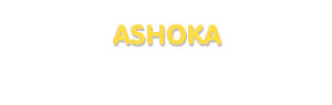 Der Vorname Ashoka