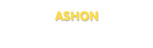 Der Vorname Ashon