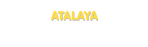 Der Vorname Atalaya
