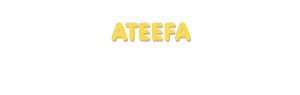 Der Vorname Ateefa