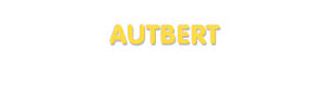 Der Vorname Autbert