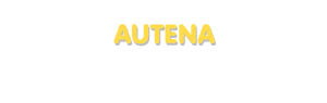 Der Vorname Autena
