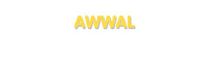 Der Vorname Awwal