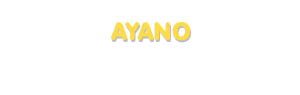 Der Vorname Ayano