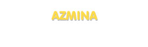 Der Vorname Azmina
